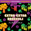 Extra Extra Broccoli by WeldWerks Brewing Co.